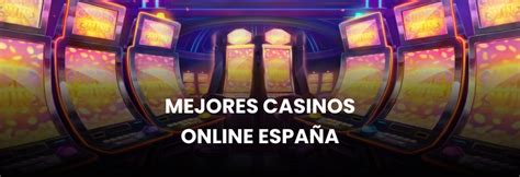 mejores casinos online de españa,casinos online españa